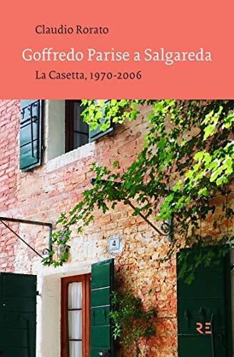 9788894911442 Goffredo Parise a Salgareda. La Casetta, 1970-2006...z. illustrata