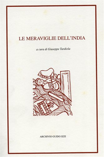 - Le meraviglie dell'India. (Le meraviglie dell'Oriente, Lettera di Alessandro