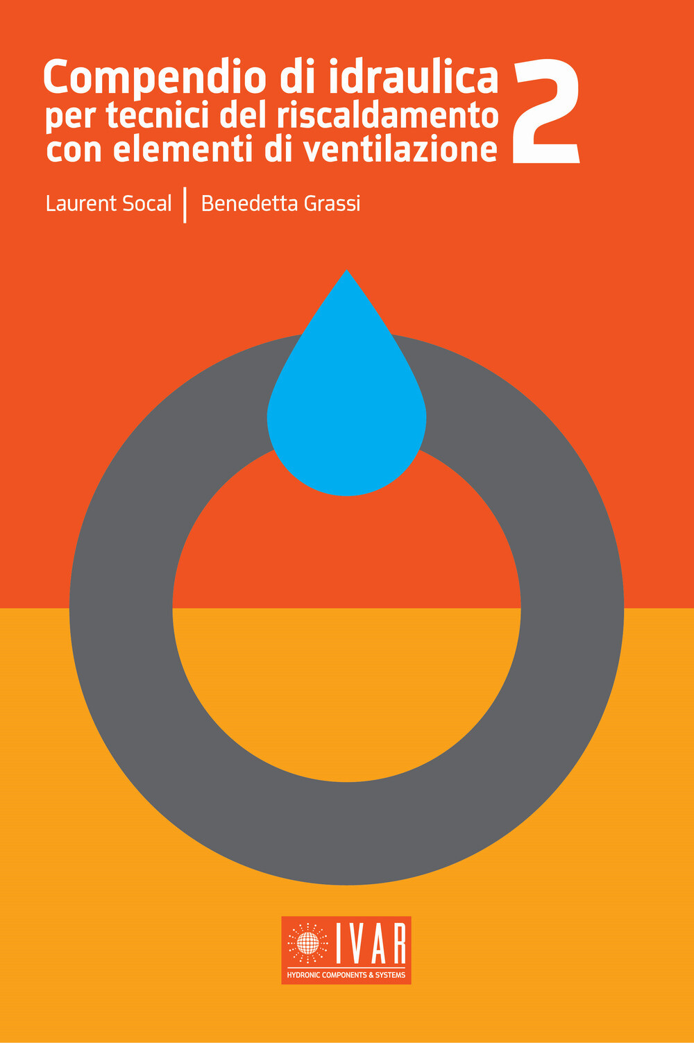 Libri Laurent Socal / Benedetta Grassi - Compendio Di Idraulica Per Tecnici Del