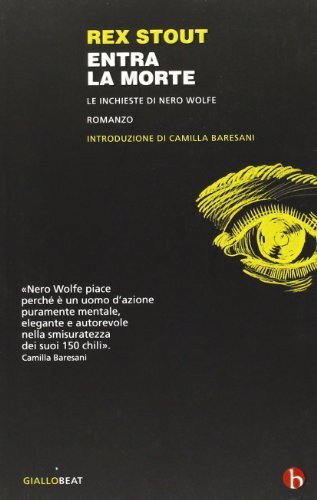 9788865590454 Entra la morte. Le inchieste di Nero Wolfe - Rex Stout,M. Bocchiol