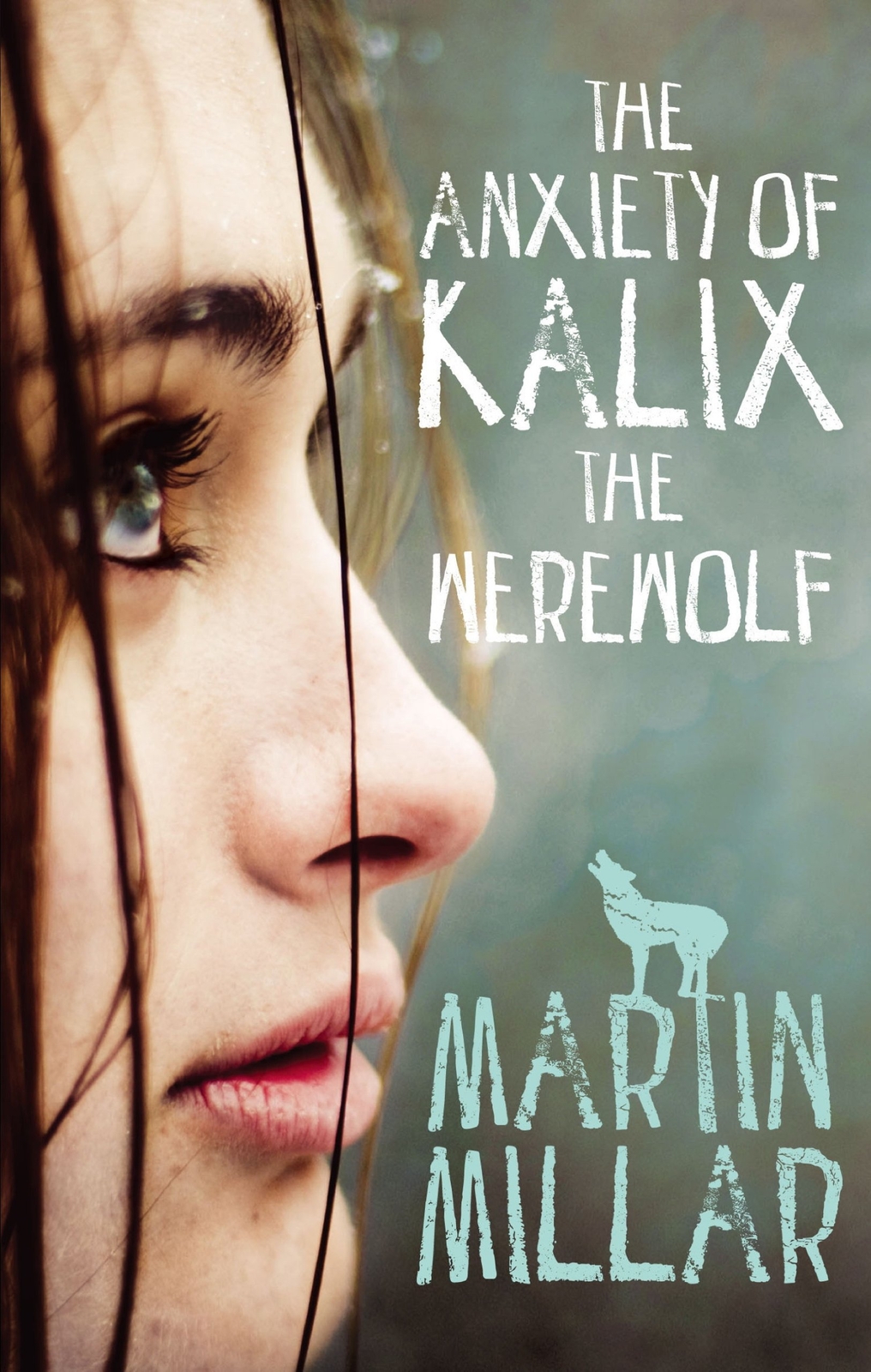 Martin Millar The Anxiety of Kalix the Werewolf (Tascabile)