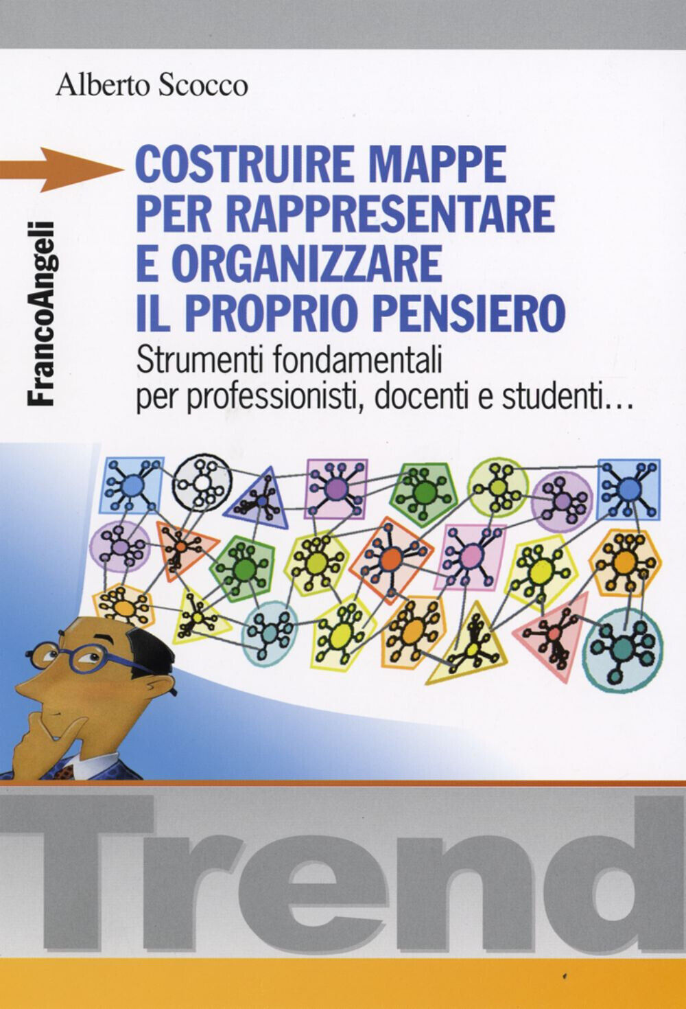 Costruire mappe per rappresentare e organizzare il proprio pensiero. Strum...