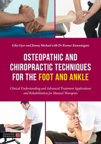 Osteopathic and Chiropractic Techniques for the Foot and Ankle: Clinical