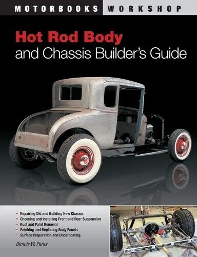 Dennis W. Parks Hot Rod Body and Chassis Builder's Guide (Tascabile)