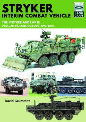 Stryker Interim Combat Vehicle: The Stryker and LAV III in US and Canadian