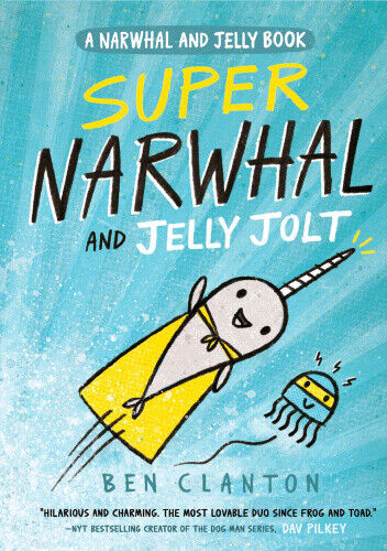 Super Narwhal and Jelly Jolt (Narwhal and Jelly, Book 2) (Narwhal and Jelly)