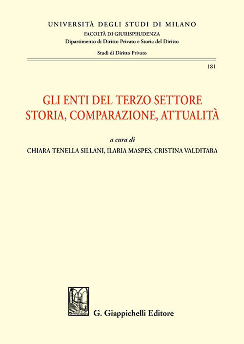 Gli enti del terzo settore. Storia, comparazione, attualità - Tenella Sill...