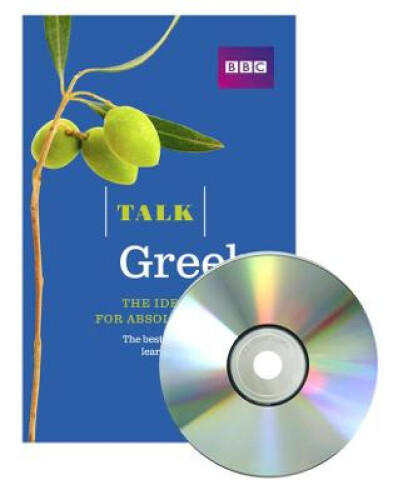 Talk Greek (Book/CD Pack): The ideal Greek course for absolute beginners (Talk)