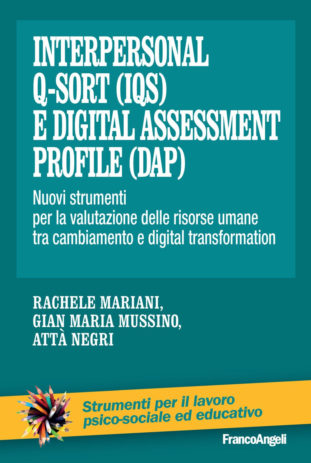 Interpersonal Q-Sort (IQS) e digital assessment profile (Dap). Nuovi strum...