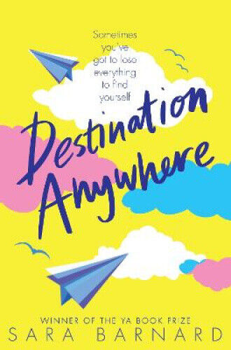 Destination Anywhere by Sara Barnard