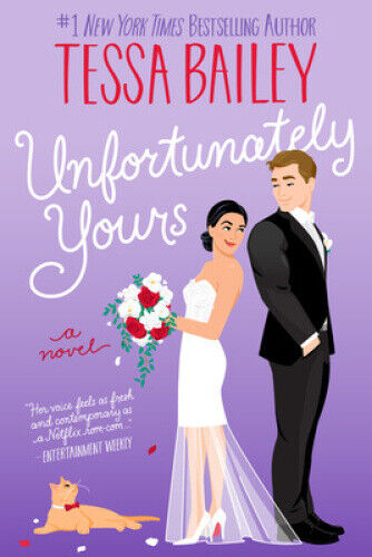 Unfortunately Yours UK: A Novel (Vine Mess) by Bailey, Tessa