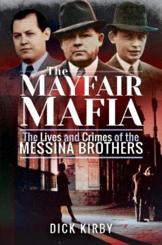 Dick Kirby The Mayfair Mafia (Tascabile)