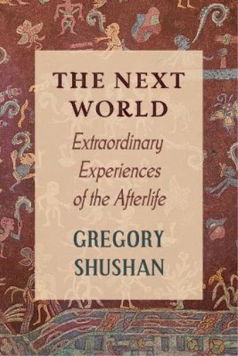 Gregory Shushan The Next World (Tascabile)