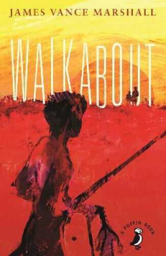Walkabout (Puffin Modern Classics) by Marshall, James Vance