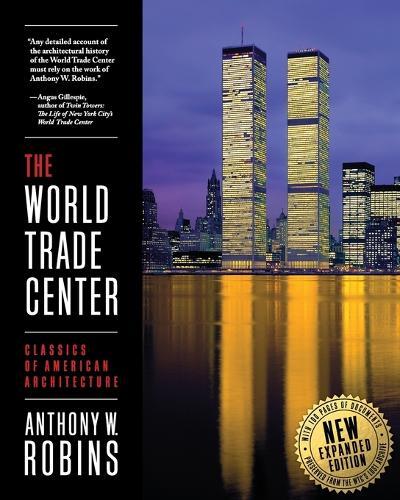 Anthony W Robin The World Trade Center (Classics of American Archite (Tascabile)