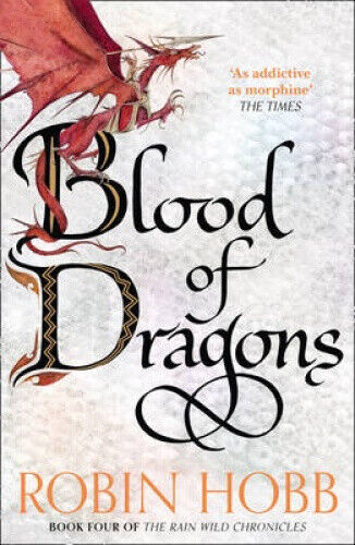 Blood of Dragons (The Rain Wild Chronicles, Book 4) (The Rain Wild Chronicles)