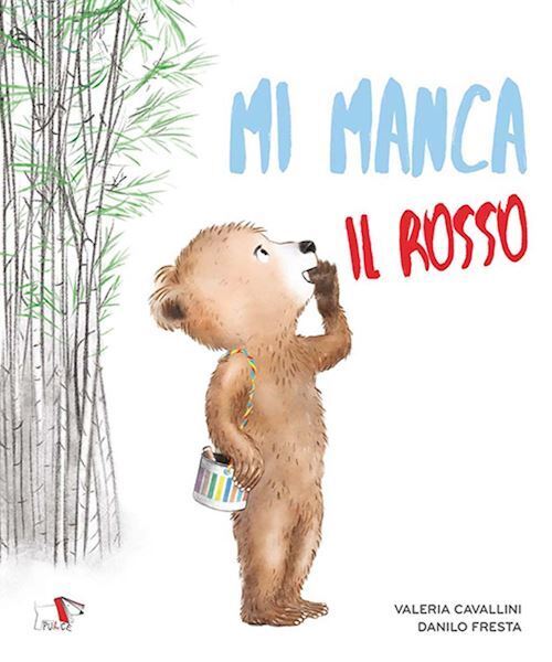MI MANCA IL ROSSO  - CAVALLINI VALERIA, FRESTA DANILO - Pulce