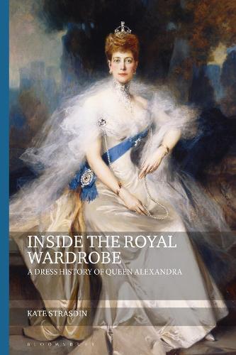 Kate Strasdin Inside the Royal Wardrobe (Tascabile) Dress and Fashion Research