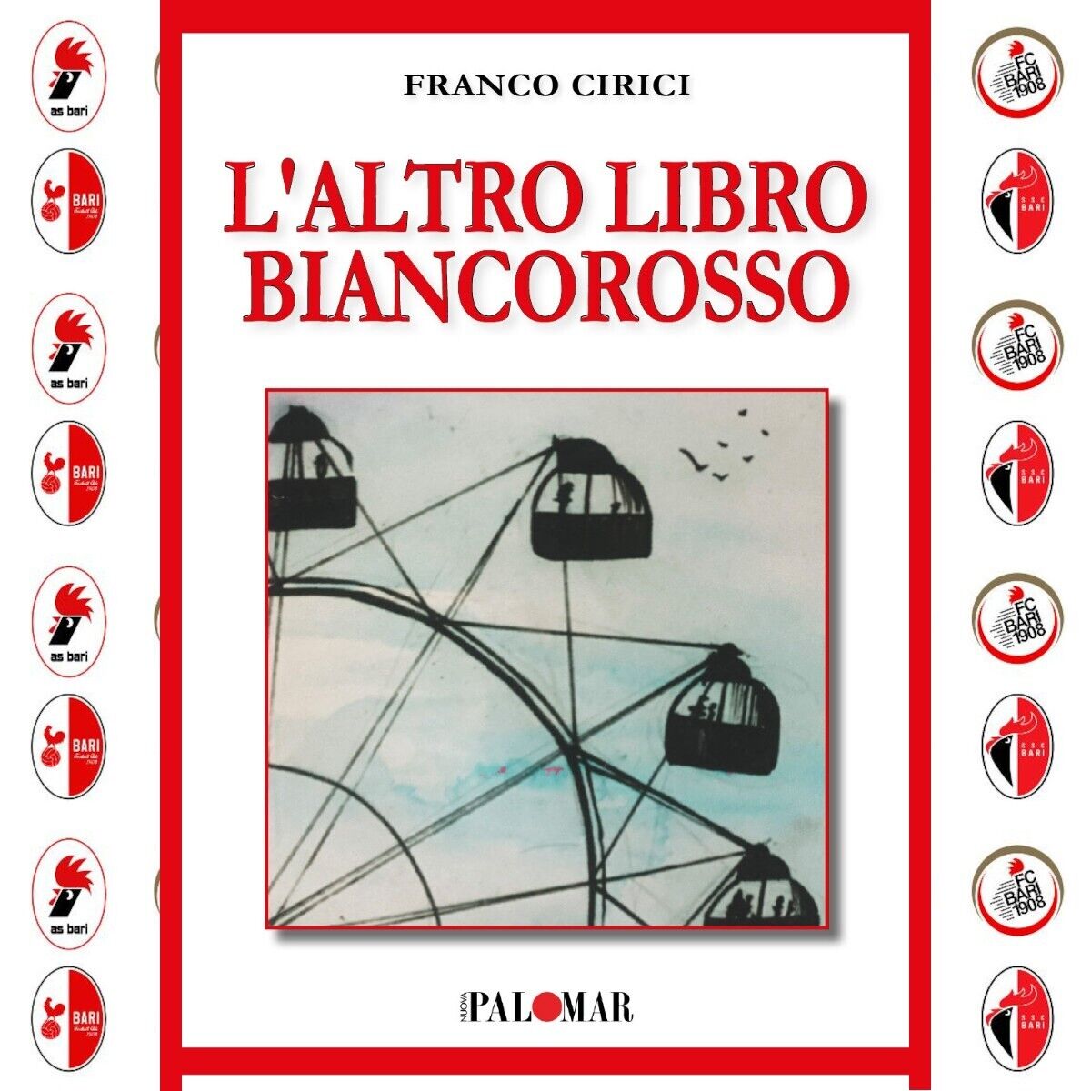 L’altro libro Biancorosso di Franco Cirici - Nuova Palomar