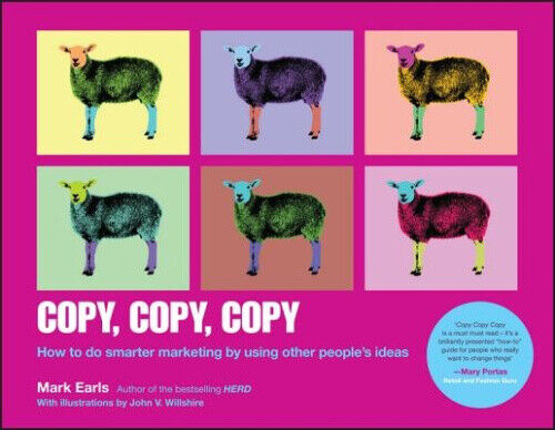Copy Copy Copy - How to Do Smarter Marketing By   Using Other People's Ideas