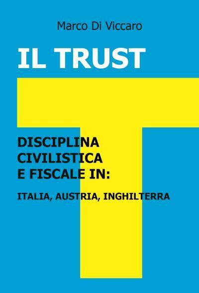 9791222706771 Il Trust Disciplina Civilistica e Fiscale in: Ital..., Inghilterra