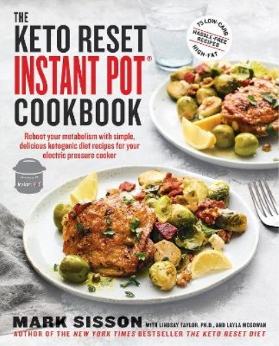Lindsay Taylor Mark Sisson The Keto Reset Instant Pot Cookbook (Tascabile)