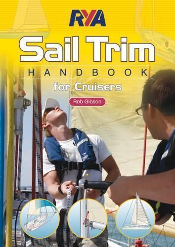 Rob Gibson RYA Sail Trim Handbook - for Cruisers (Tascabile)