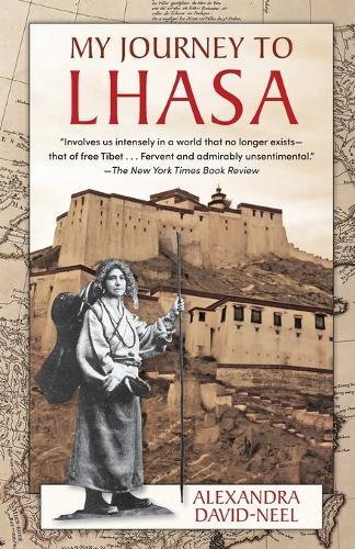 Alexandra David-Neel My Journey to Lhasa (Tascabile)
