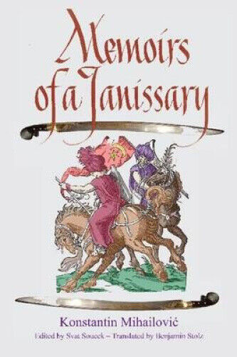 Memoirs of a Janissary by Konstantin Mihailovic