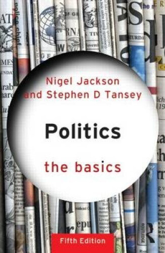 Politics: The Basics (The Basics) by Jackson, Nigel