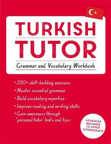 Turkish Tutor: Grammar and Vocabulary Workbook (Learn Turkish with Teach
