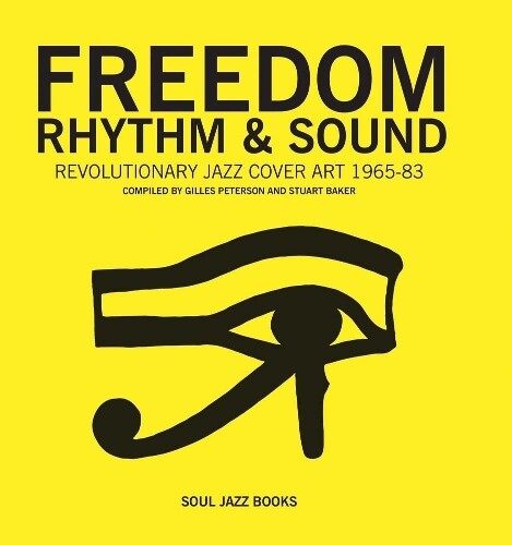 Giles Peterson Stuart Baker Freedom, Rhythm and Sound (Tascabile)