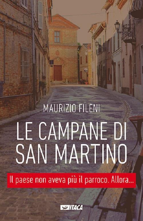 Libri Maurizio Fileni - Le Campane Di San Martino