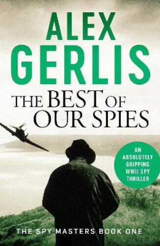 The Best of Our Spies (Spy Masters) by Gerlis, Alex
