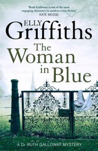 The Woman In Blue: The Dr Ruth Galloway Mysteries 8 (Dr Ruth Galloway
