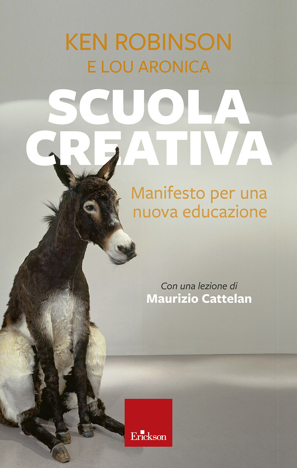 Scuola creativa. Manifesto per una nuova educazione. Nuova ediz. - Robinso...