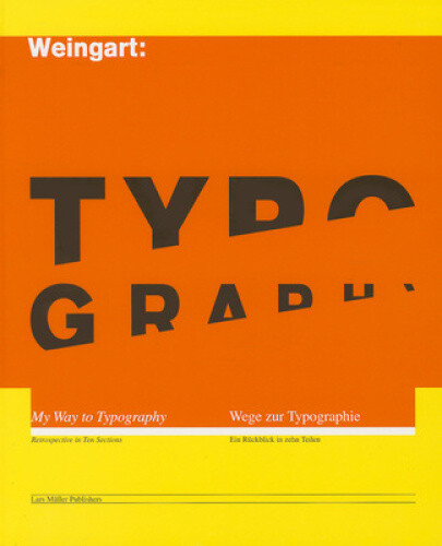 Typography: My Way to Typography by Wolfgang Weingart