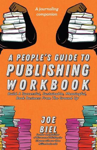 Joe Biel A People's Guide to Publishing (Tascabile)