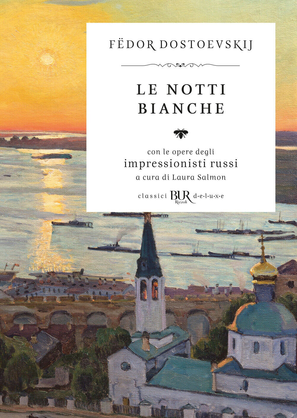 Le notti bianche. Con le opere degli impressionisti russi. Ediz. illustrat...