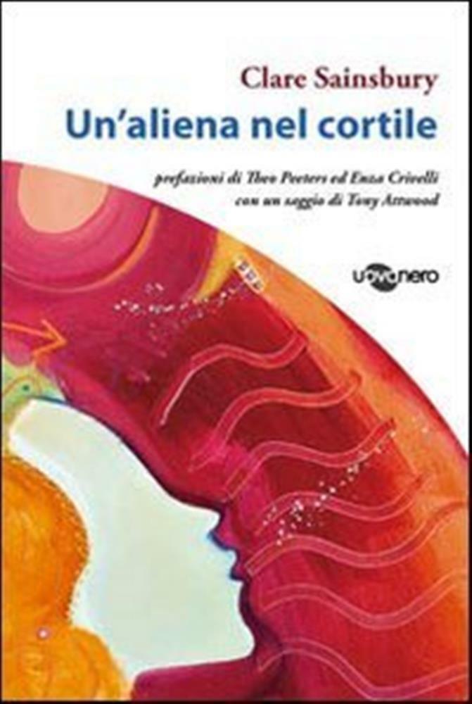 Un'aliena nel cortile - Sainsbury Clare
