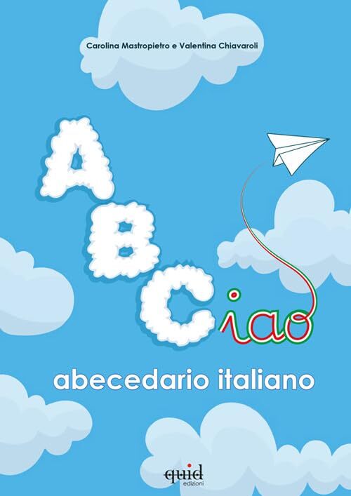 9788832042344 Abciao Abecedario italiano - Carolina Mastropietro,Valentina Chiav