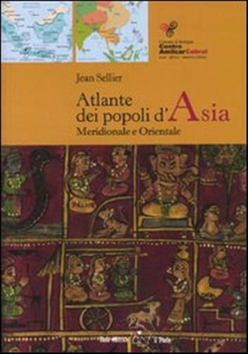 Atlante dei popoli d'Asia - Sellier Jean