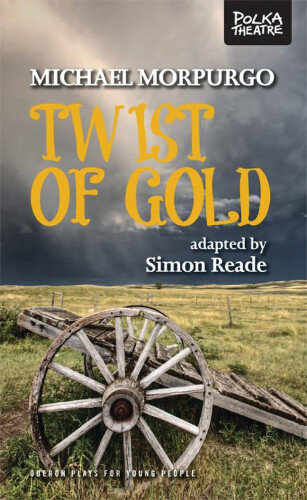 Twist of Gold (Oberon Modern Plays) by Simon Reade