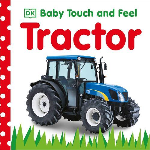 Baby Touch and Feel Tractor (Libro di cartone) Baby Touch and Feel