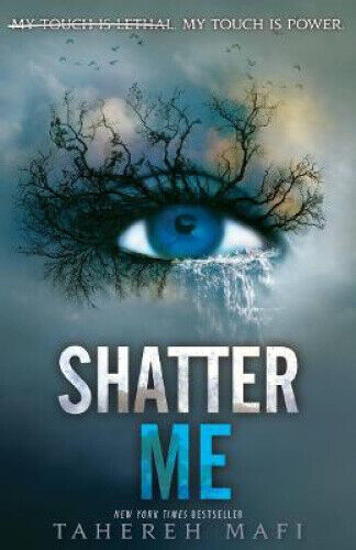 Shatter Me: Shatter Me series 1 by Tahereh Mafi