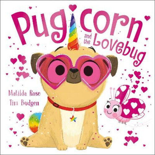 The Magic Pet Shop: Pugicorn and the Lovebug (The Magic Pet Shop)