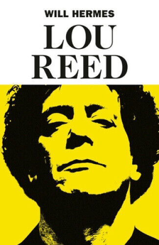 Lou Reed: The King of New York by Hermes, Will