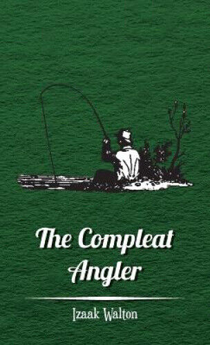 The Compleat Angler by Walton, Izaak