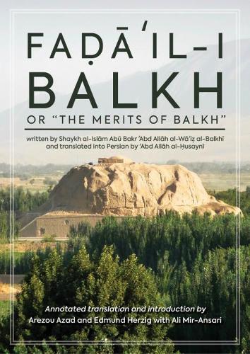 Arezou Azad Edmund Herz Faḍāʾil-i Balkh or the Merits of Bal (Copertina rigida)