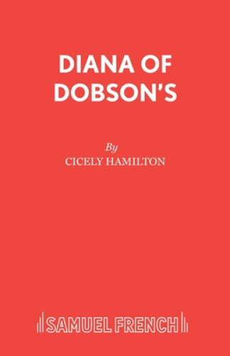 Diana of Dobsons by Cicely Hamilton